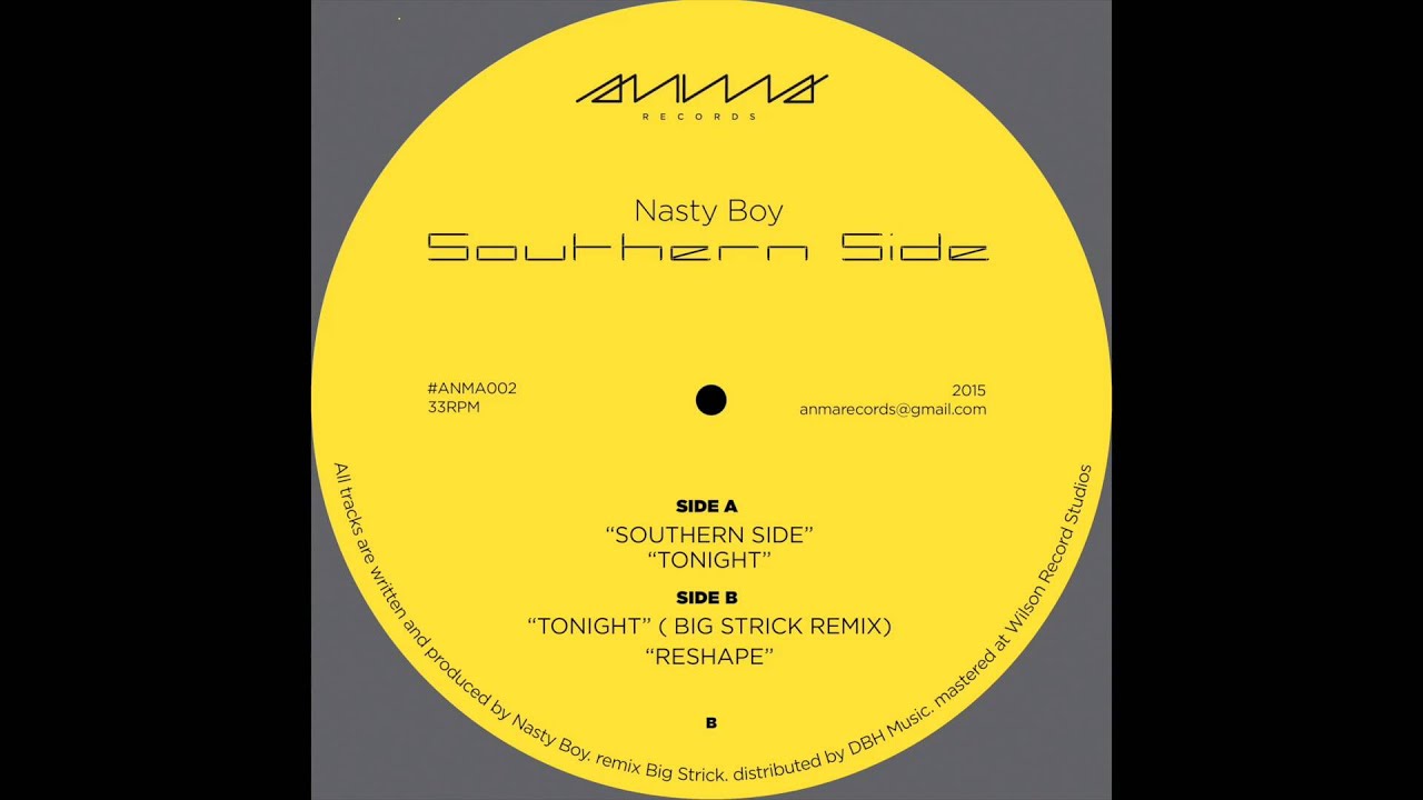 Nasty Boy - Tonight (Big Strick) ANMA 002