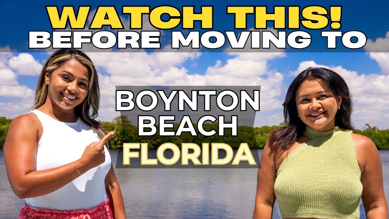 Thinking of Moving to Boynton Beach, Florida? Here’s What You Need to Know 2025!