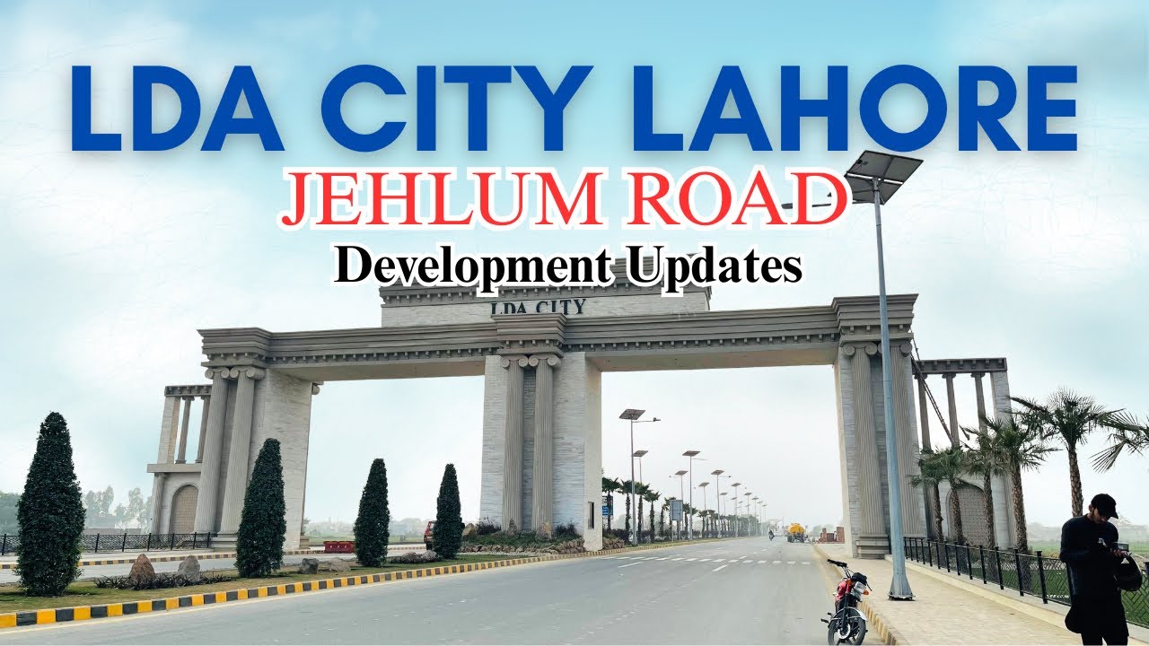  Jhelum Road Development Update |  LDA City Lahore