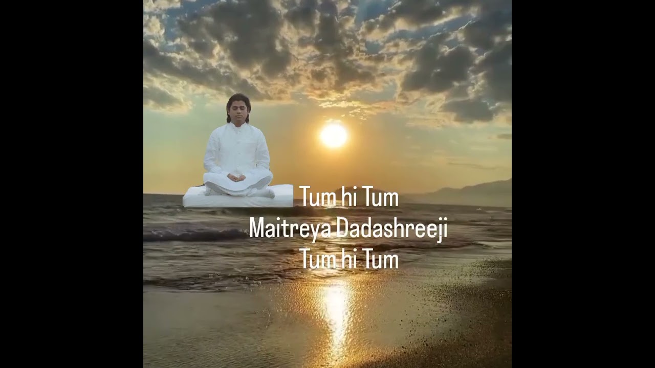 Maitreya Dadashreeji bhajan 