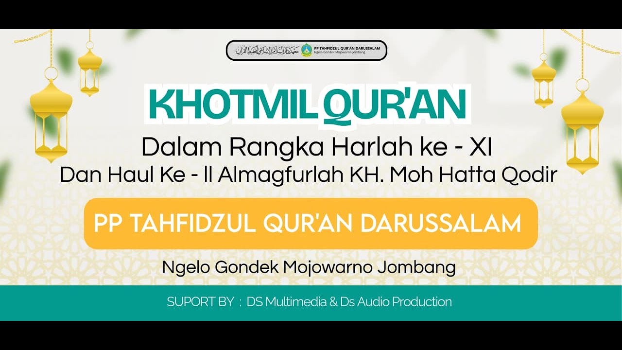 🔴 Khotmil Qur'an Bilghoib Santri Putra | Haul & Harlah 2026 PPTQ Darussalam