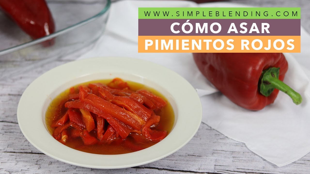 C&Oacute;MO ASAR PIMIENTOS ROJOS | Asado de pimientos en casa | Asado de verduras
