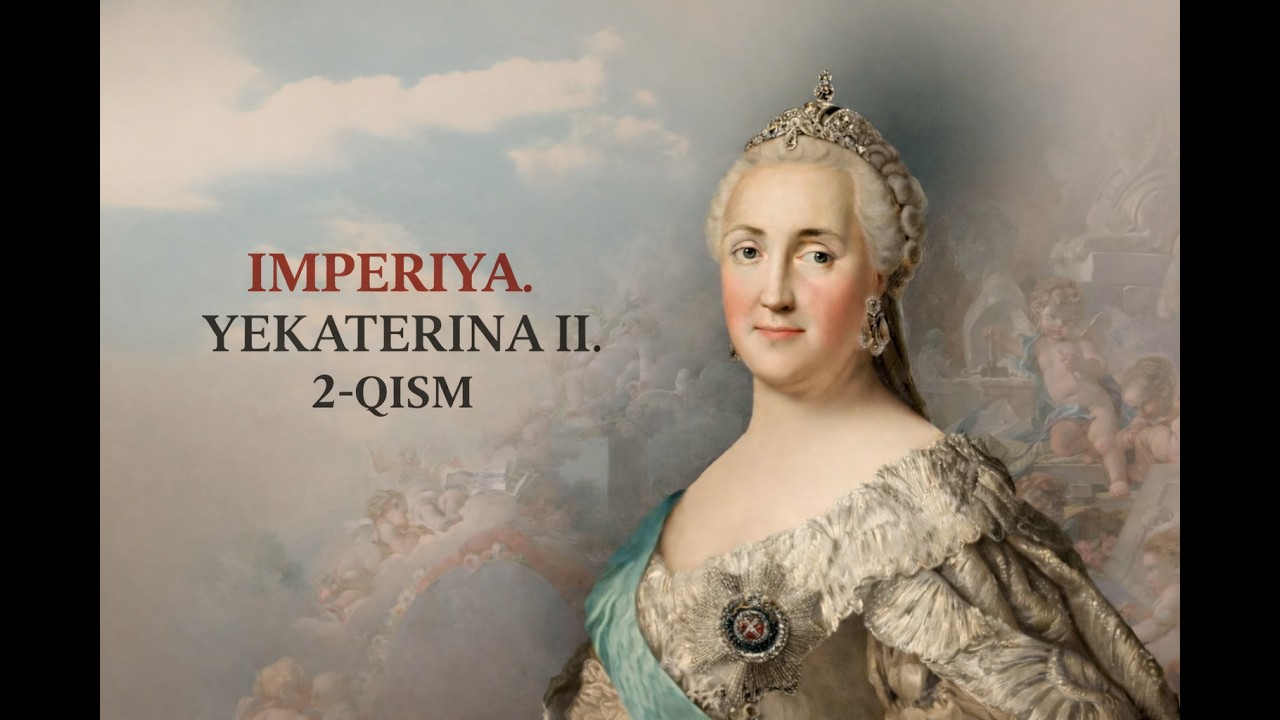 IMPERIYA. YEKATERINA II. 2 - QISM
