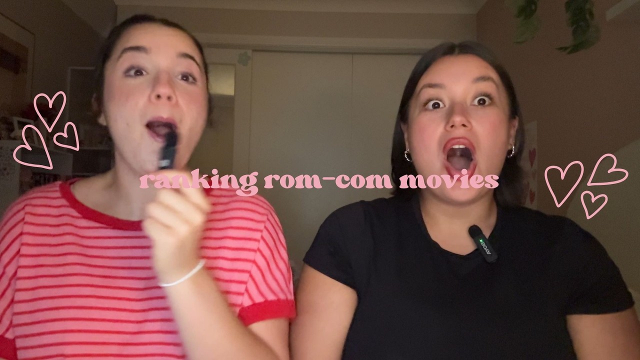 ranking rom com movies!