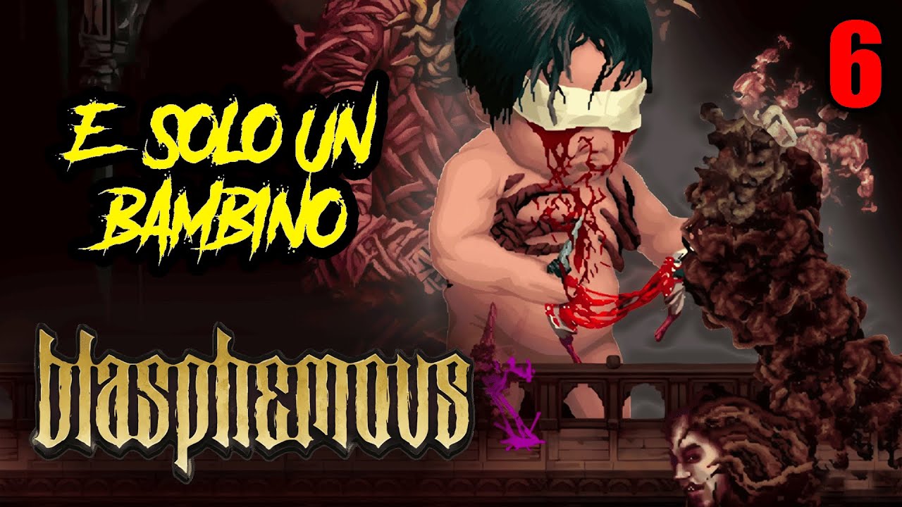 BLASPHEMOUS Gameplay ITA – Exposito ti vedo molto agitato | Ep. 6
