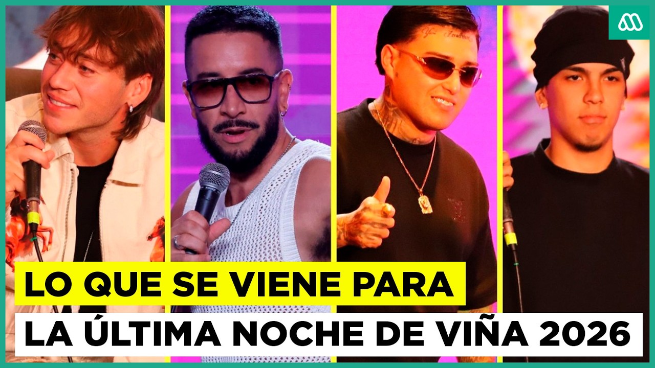 Noche final de Viña 2026: Estos son los artistas que se presentan este viernes 27 de febrero
