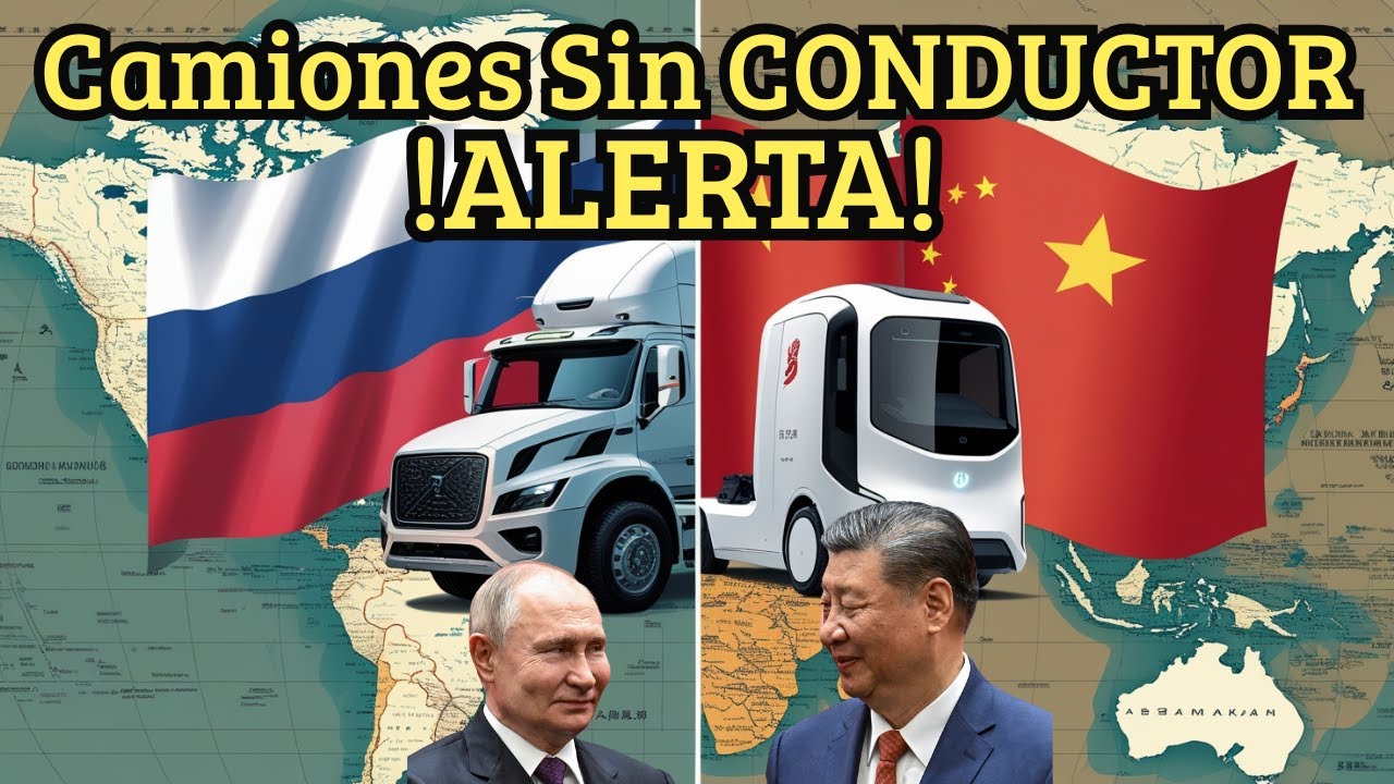 Camiones Sin Conductor Chinos y Rusos a PUNTO de Destruir la Industria