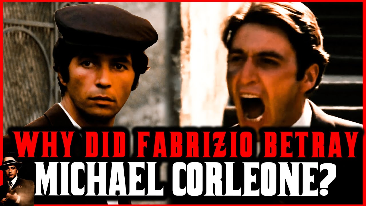 Why Did Fabrizio Betray Michael Corleone?