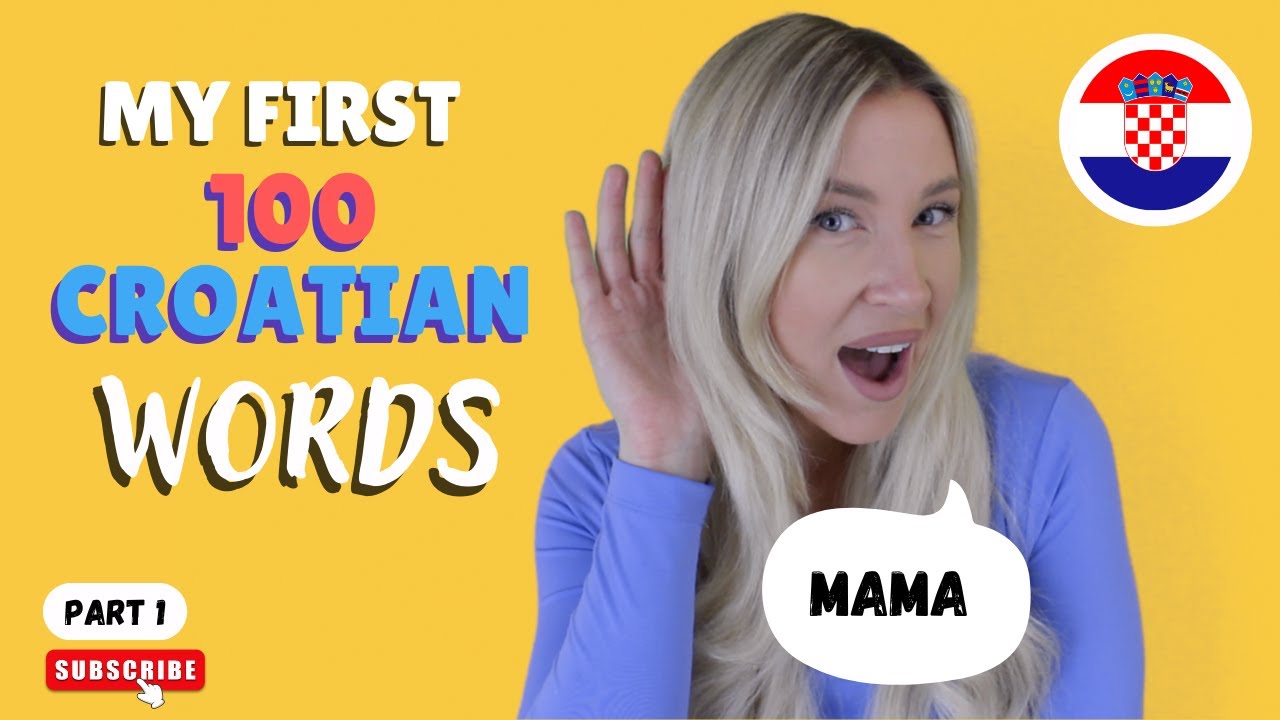 Learn Croatian - My First 100 Croatian Words (Part 1)