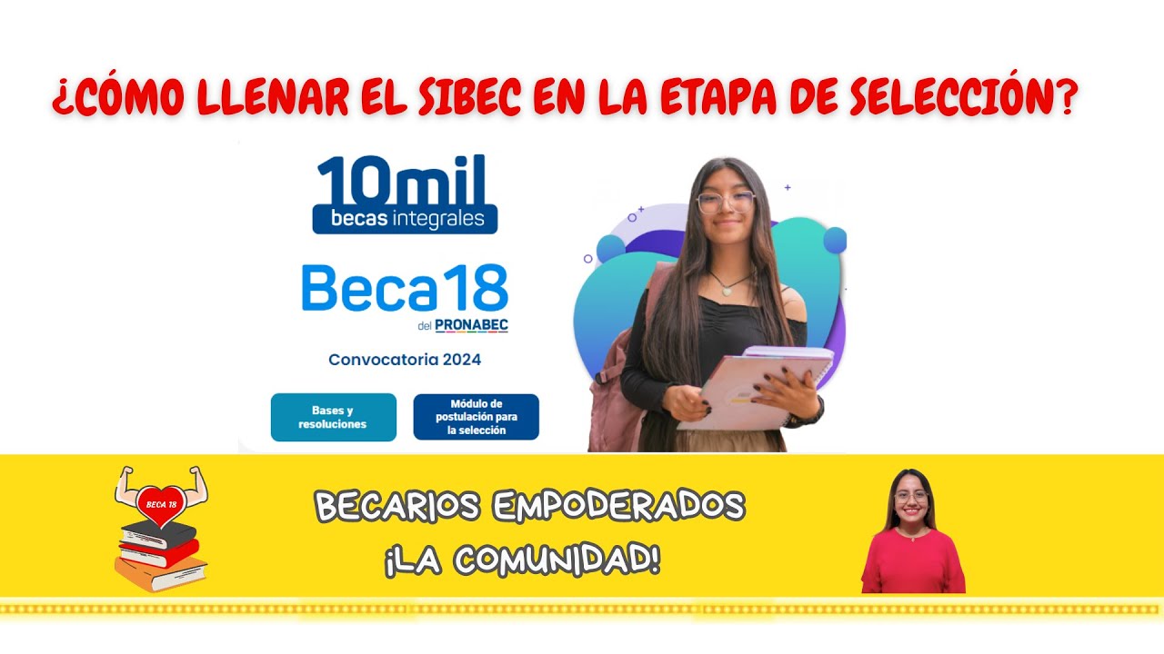 BECA18 2024: COMO LLENAR EL SIBEC EN LA ETAPA DE SELECCIÓN #beca18 #pronabec #peru