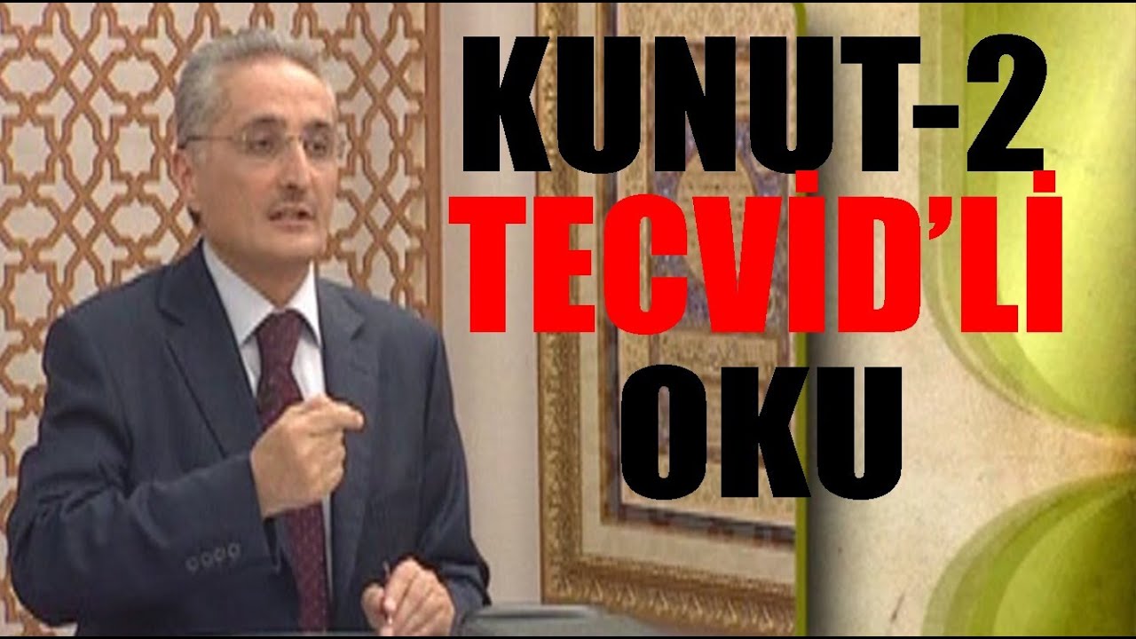 Fatih Çollak -Kunut 2/Tecvidli Öğren