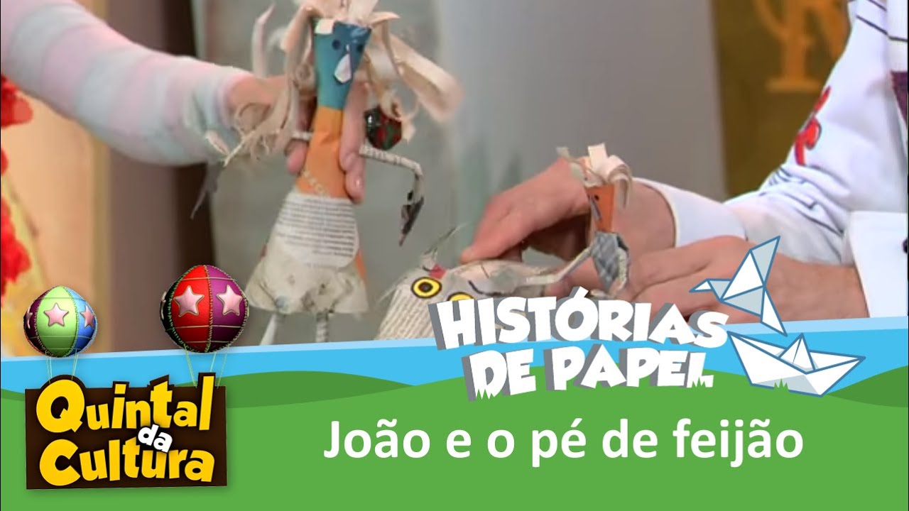 Histórias de Papel - João e o Pé de Feijão - 06/03/2015