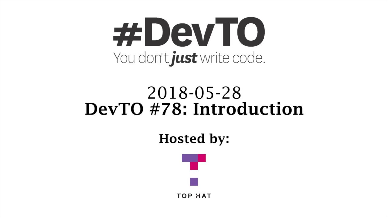 DevTO #78: Introduction