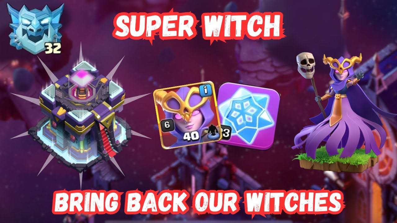 (E32) TH15 vs (TH17&TH18) | Can we bring SUPER WITCH back to the meta ? 🤔