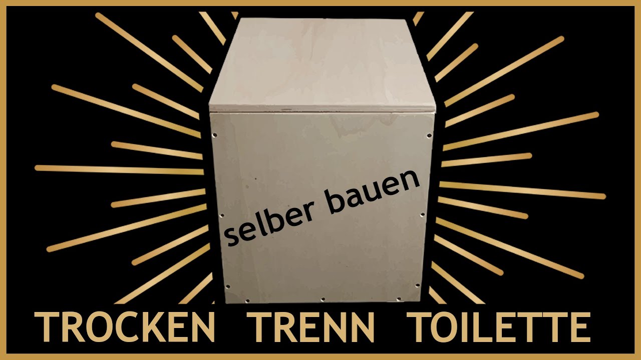Trockentrenntoilette selber bauen | DIY Bausatz