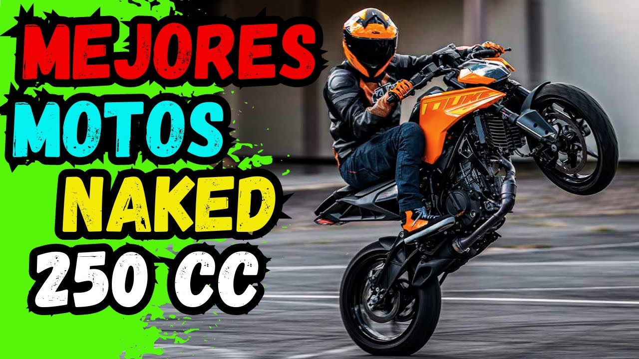 LAS MEJORES MOTOS NAKED 250cc