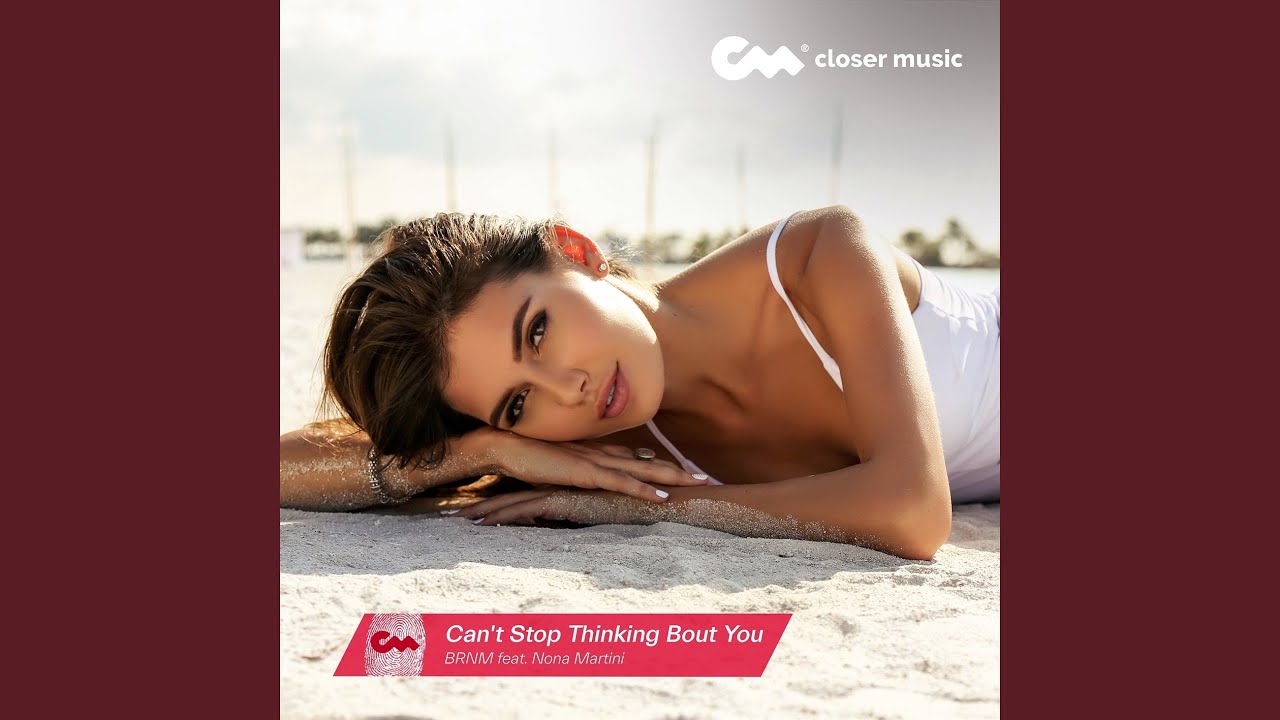 Can't Stop Thinking Bout You
