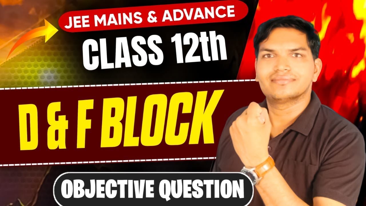 D & F block MCQ for Board Exam by Sanjeev Sir