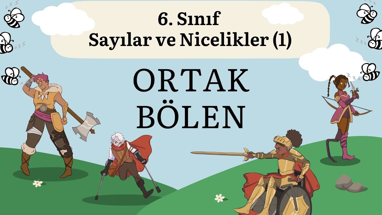 16. İki Doğal Sayının Ortak Bölenleri - 6. Sınıf - Matematik - Sayılar ve Nicelikler (1)