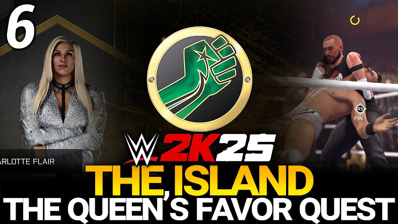 WWE 2K25: The Island | The Queens Favor Full Questline