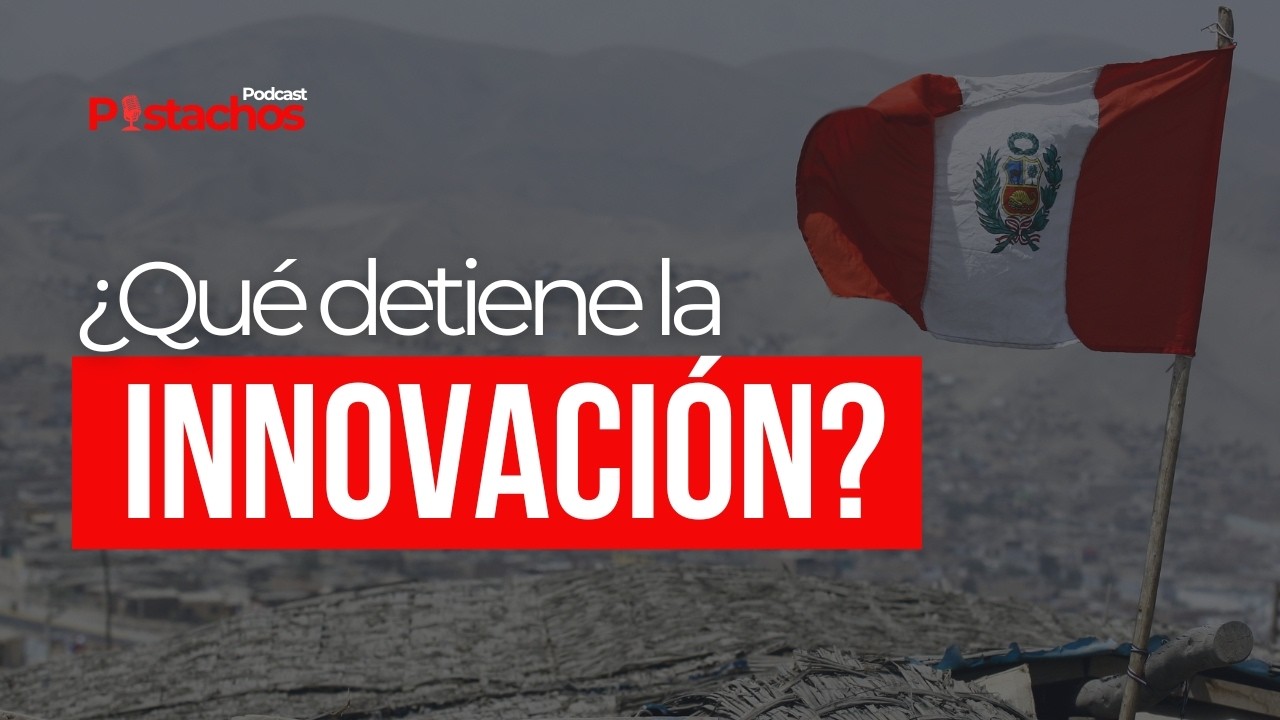 ¿Por qué Perú no es un referente en innovación?
