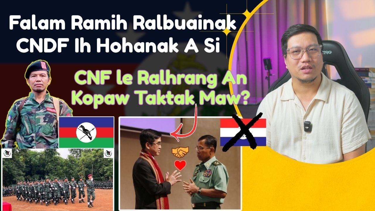 CNDF In Falam Pengih Doawknak An Hoha. CNF/A le Ralhrang An Kopaw Taktak Maw?