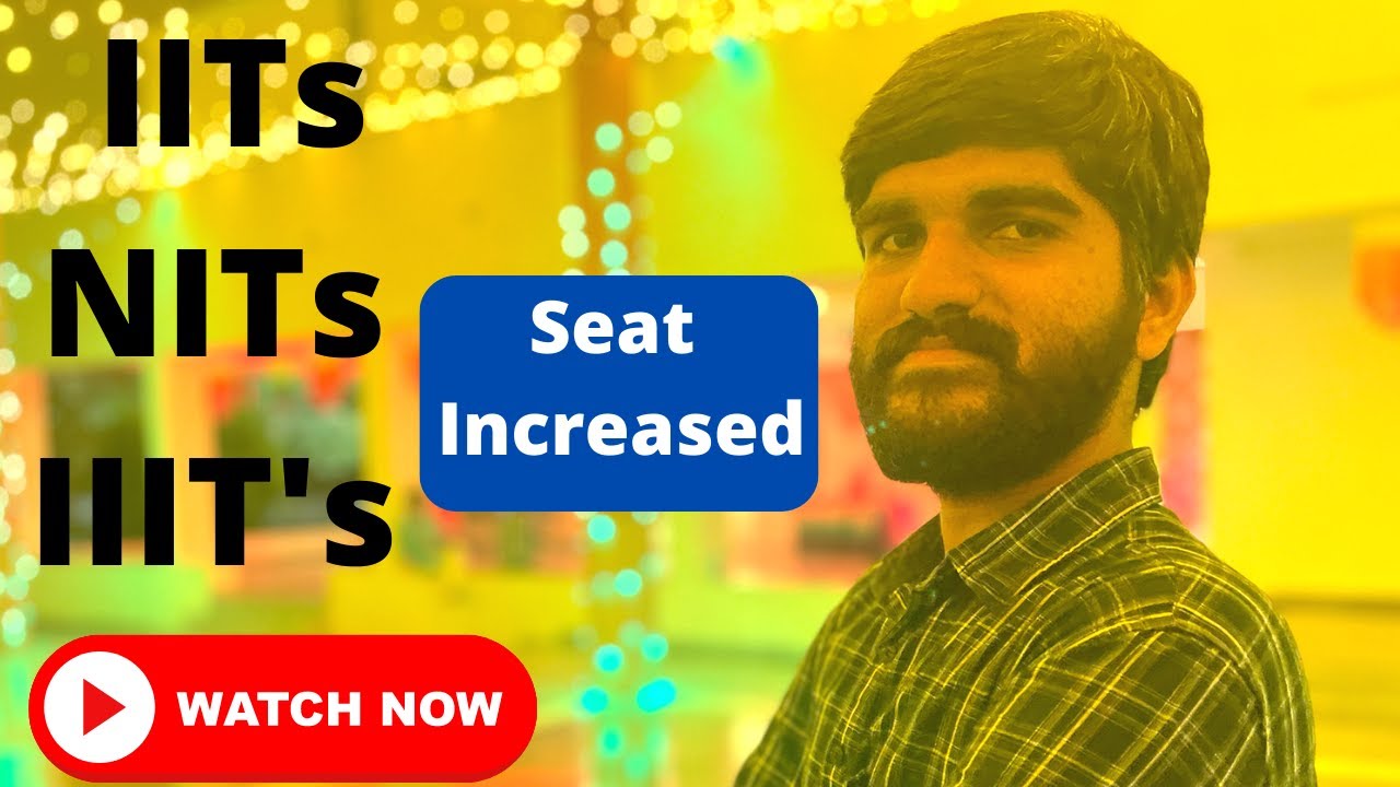 Official Update✅ IIT, NIT & IIIT's Seat Increased🔥 | JOSAA Counselling 2022 Latest Update #josaa