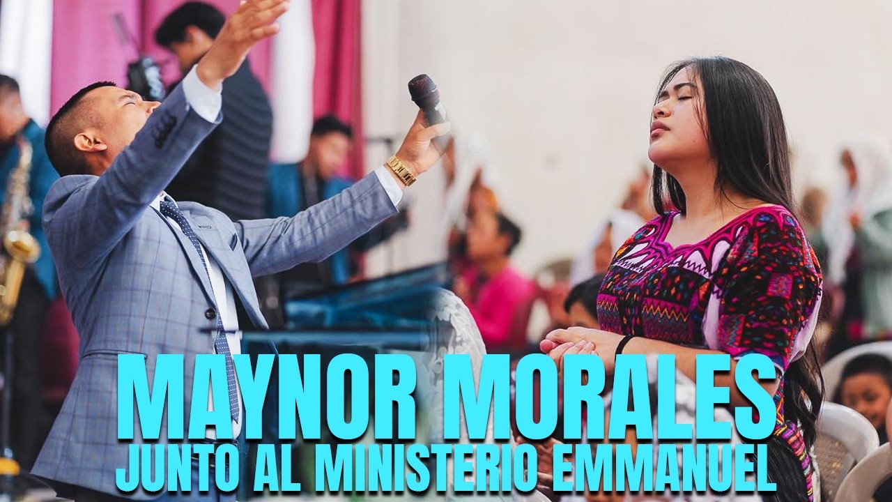 A L A B A N Z A S De Maynor Morales junto al Ministerio Emmanuel 🥹😭 Amar a Cristo Quiero