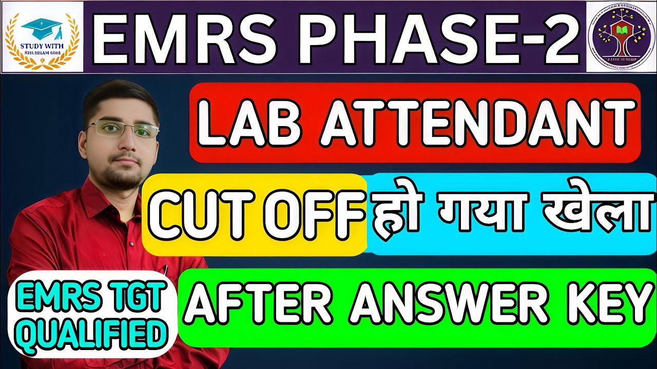 EMRS PHASE-2 : LAB ATTENDANT 🧐| EXPECTED CUT OFF MARKS🧐| AFTER OFFICIAL ANSWER KEY🧐| RESULT🧐| TIER-2