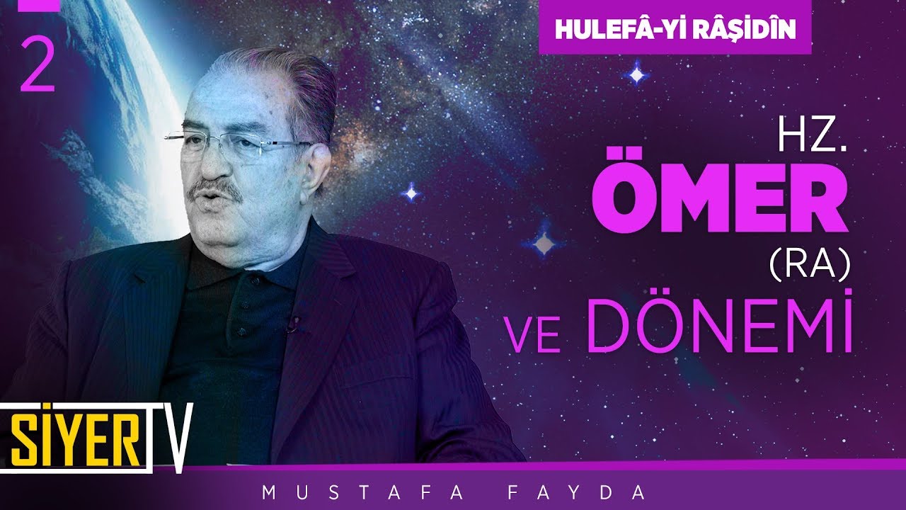 Hz. Ömer (ra) ve Dönemi | Prof. Dr. Mustafa Fayda
