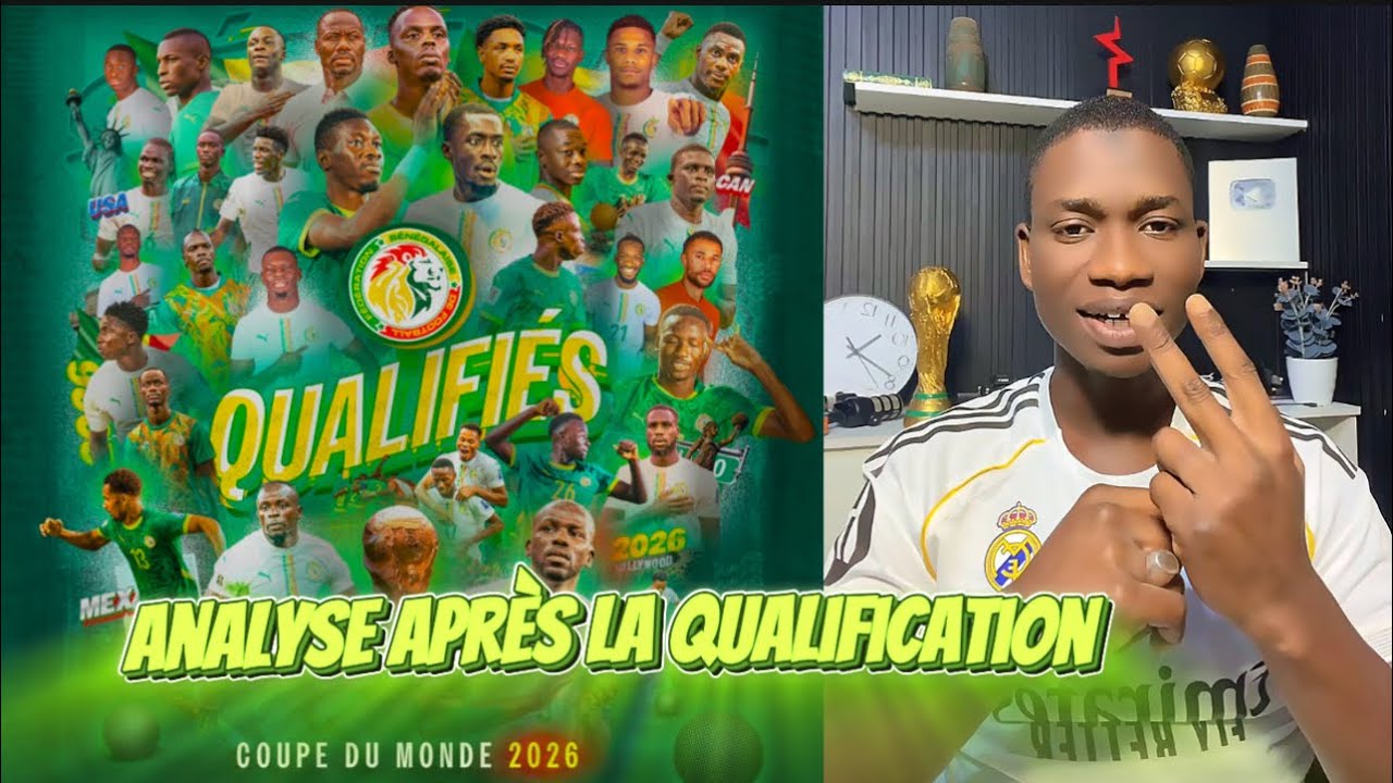 Analyse apr&egrave;s la victoire du S&eacute;n&eacute;gal 🇸🇳 qualifi&eacute; au Mondial 2026 