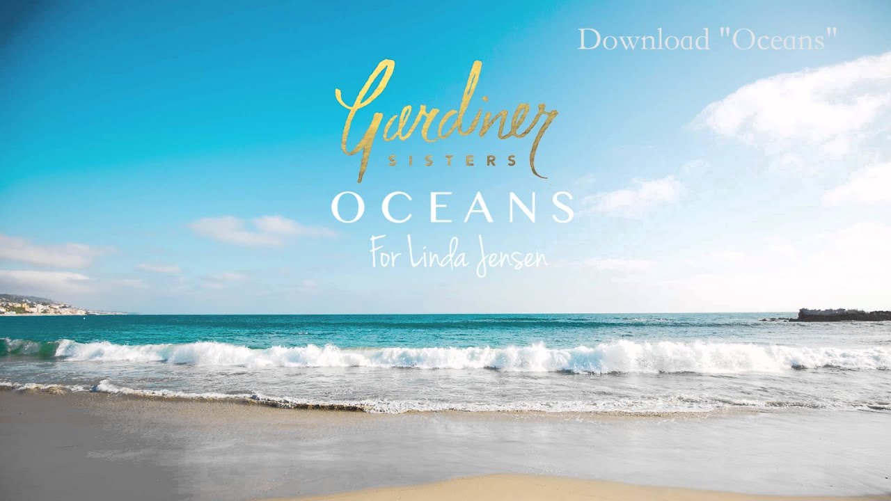 Oceans (Where Feet May Fail) - Hillsong United Cover (For Linda Jensen) | Gardiner Sisters