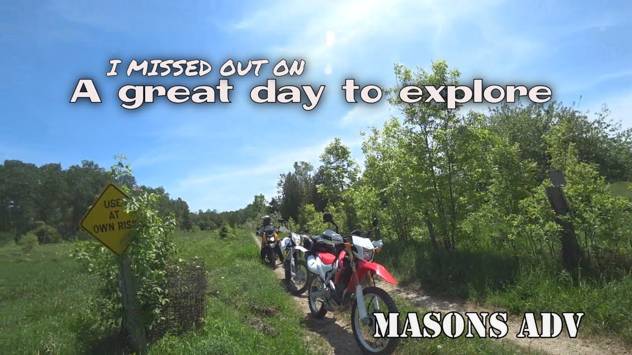 I missed out on a great day to explore | Masons ADV |