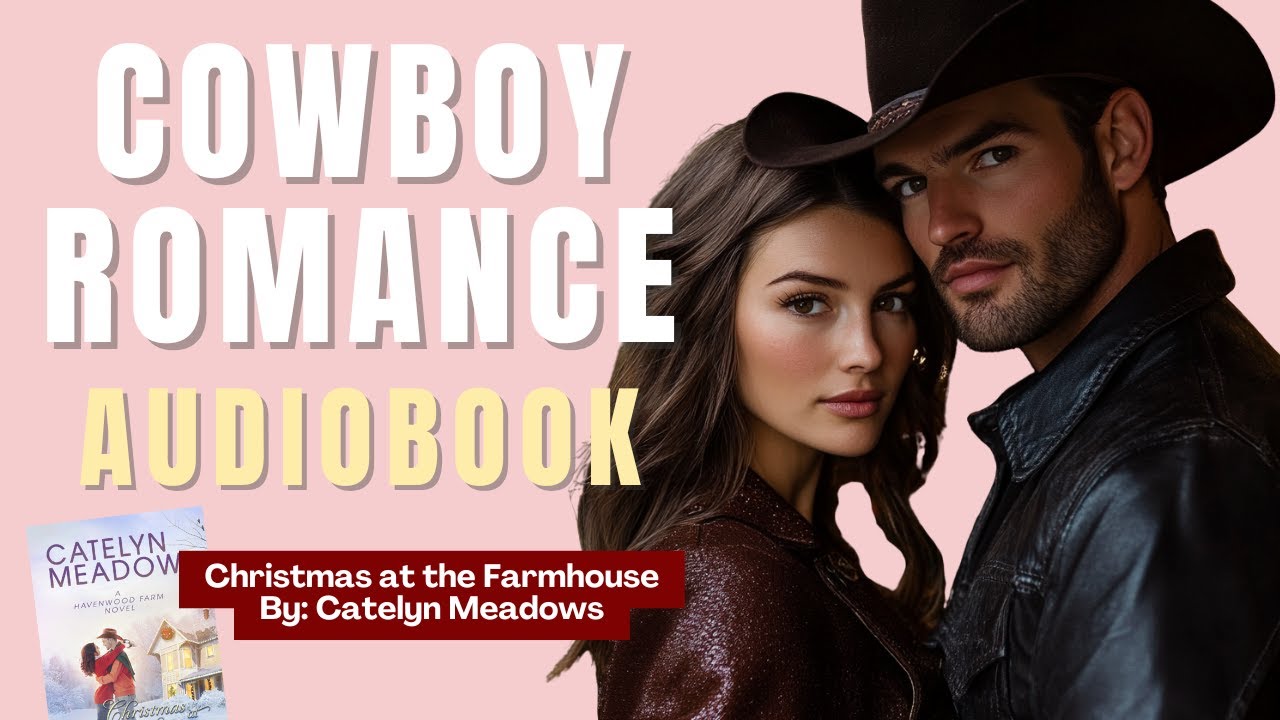 Christmas at the Farmhouse - FULL Sweet Romance Audiobook by Catelyn Meadows!!