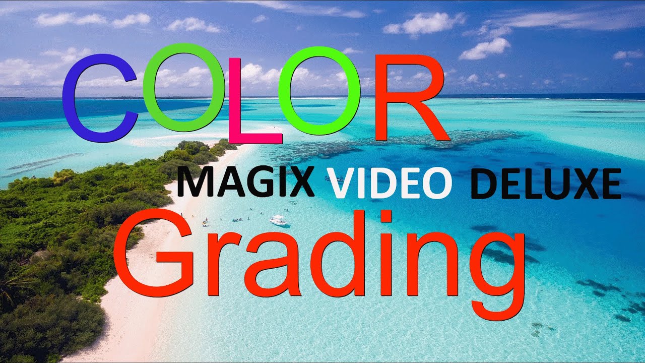MAGIX Video Deluxe 2020 Color Grading Teil 1 mit Bordmitteln