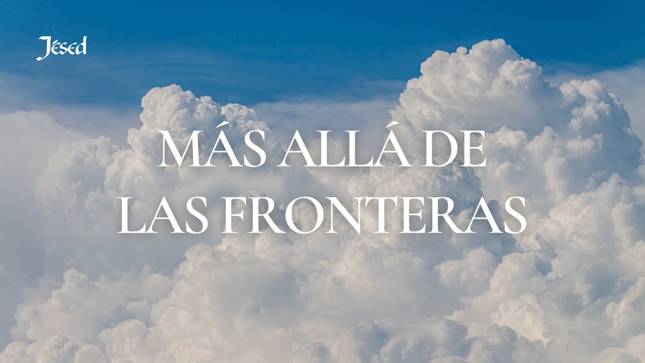 Más Allá de las Fronteras