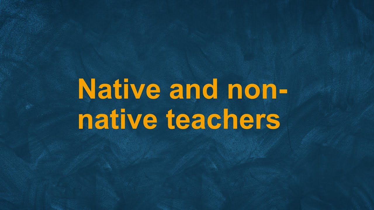 Native and non-native language teachers