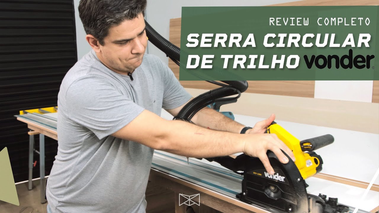 Serra de trilho Vonder SCV1206 - Review Completo - Não compre antes de ver.
