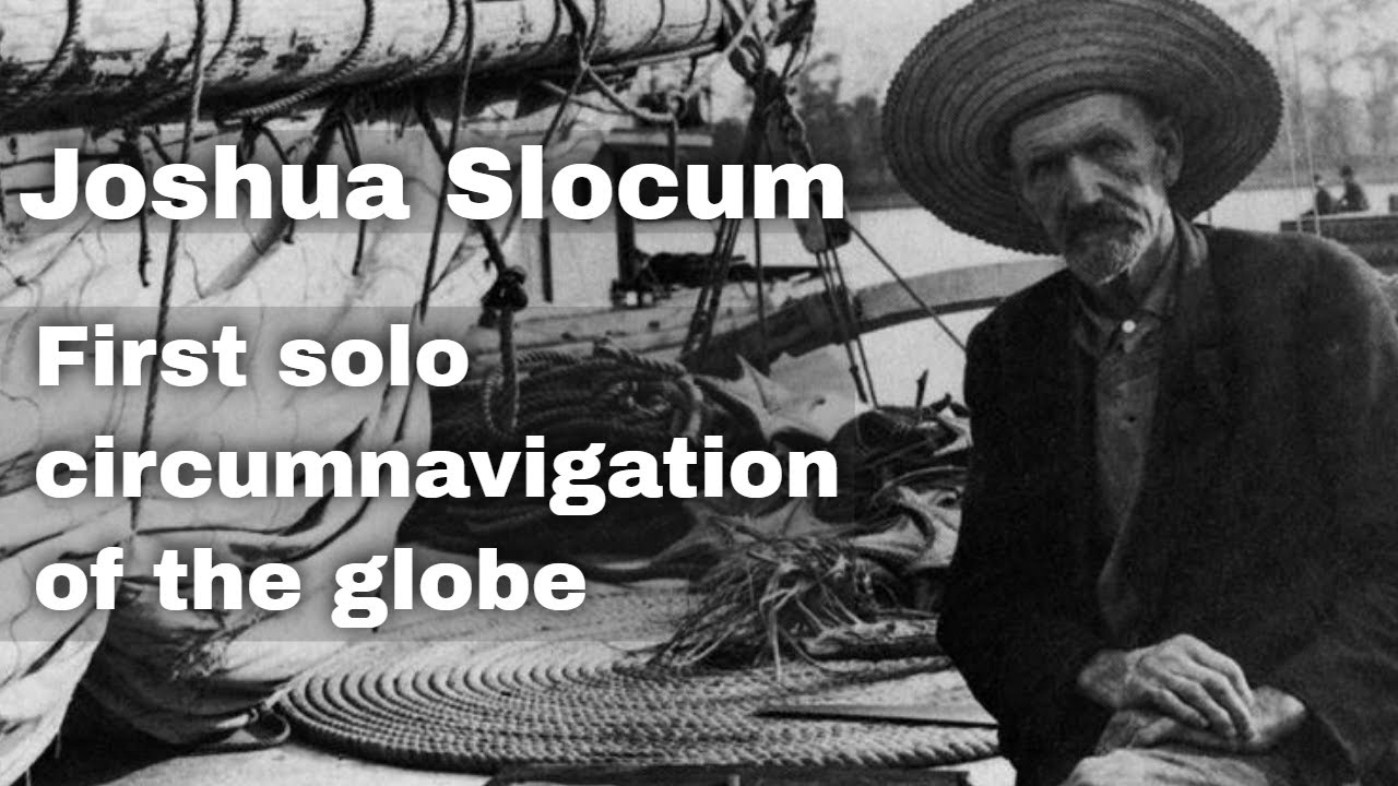 27th June 1898: Joshua Slocum completes the first solo circumnavigation of the globe