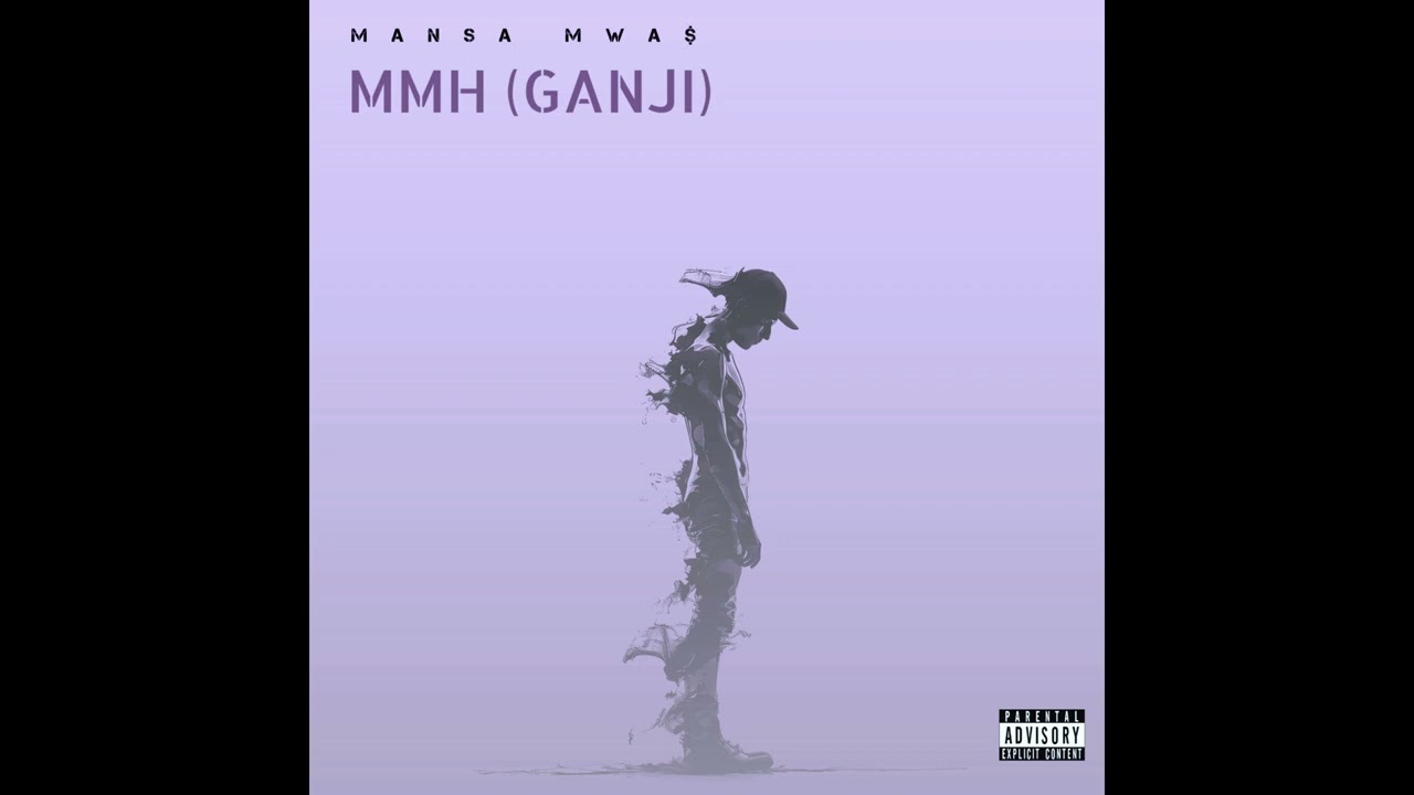 MMH (GANJI) – MANSA MWA$ | Official Audio