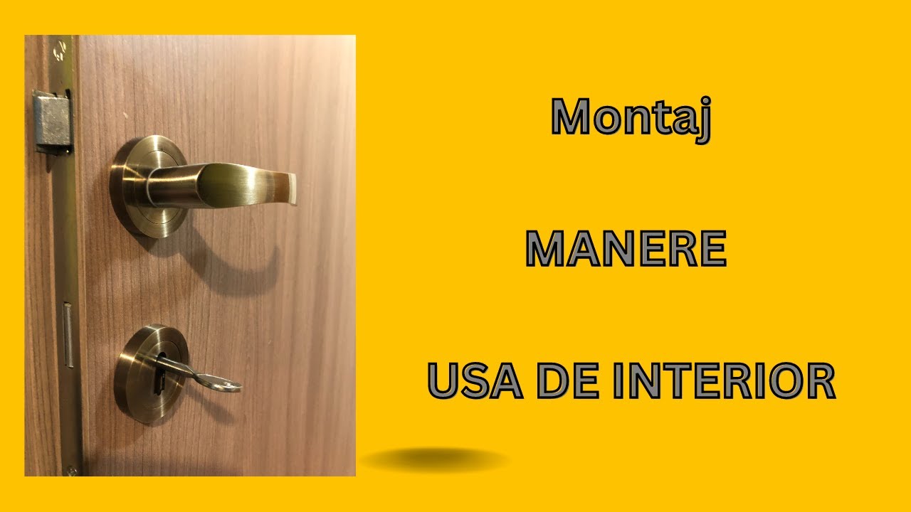 Montaj Manere Usi de Interior