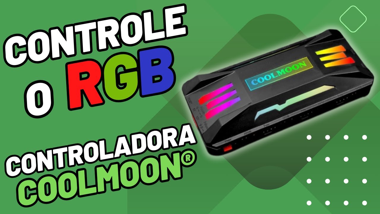 CONTROLADORA COOLMOON UNBOXING E INSTALAÇÃO