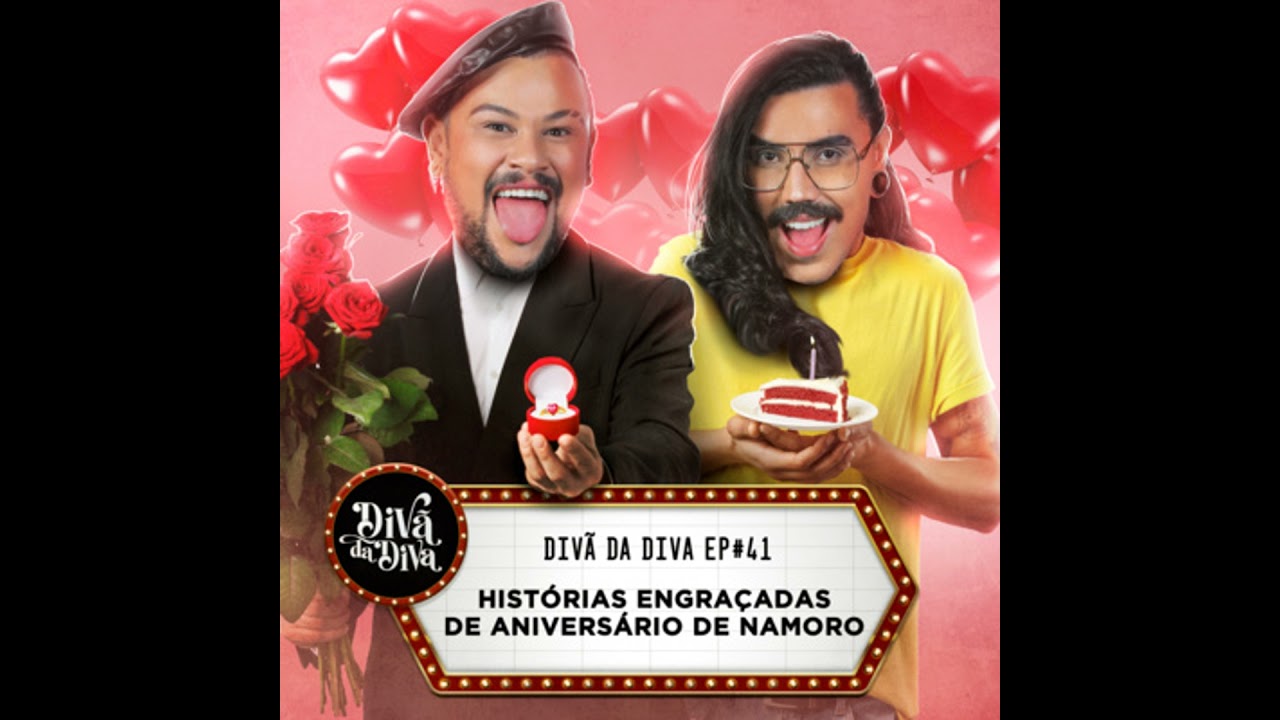 Divã da Diva #41 - Histórias engraçadas de aniversário de namoro