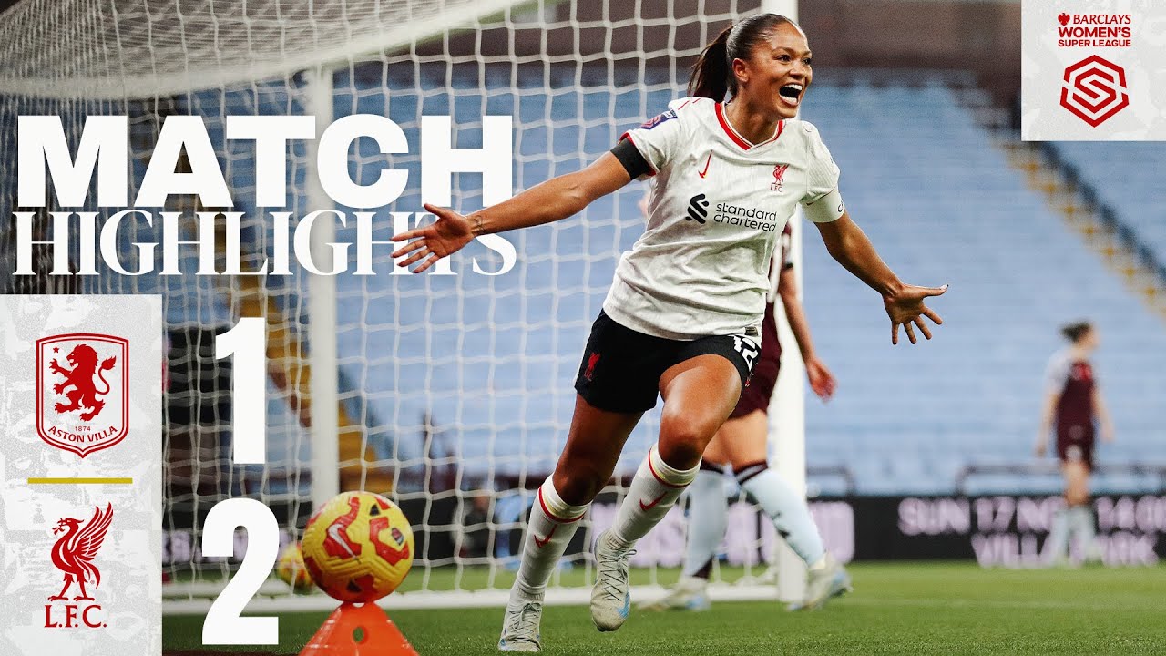 WSL Highlights: Taylor Hinds Double at Villa Park! | Aston Villa 1-2 Liverpool FC Women