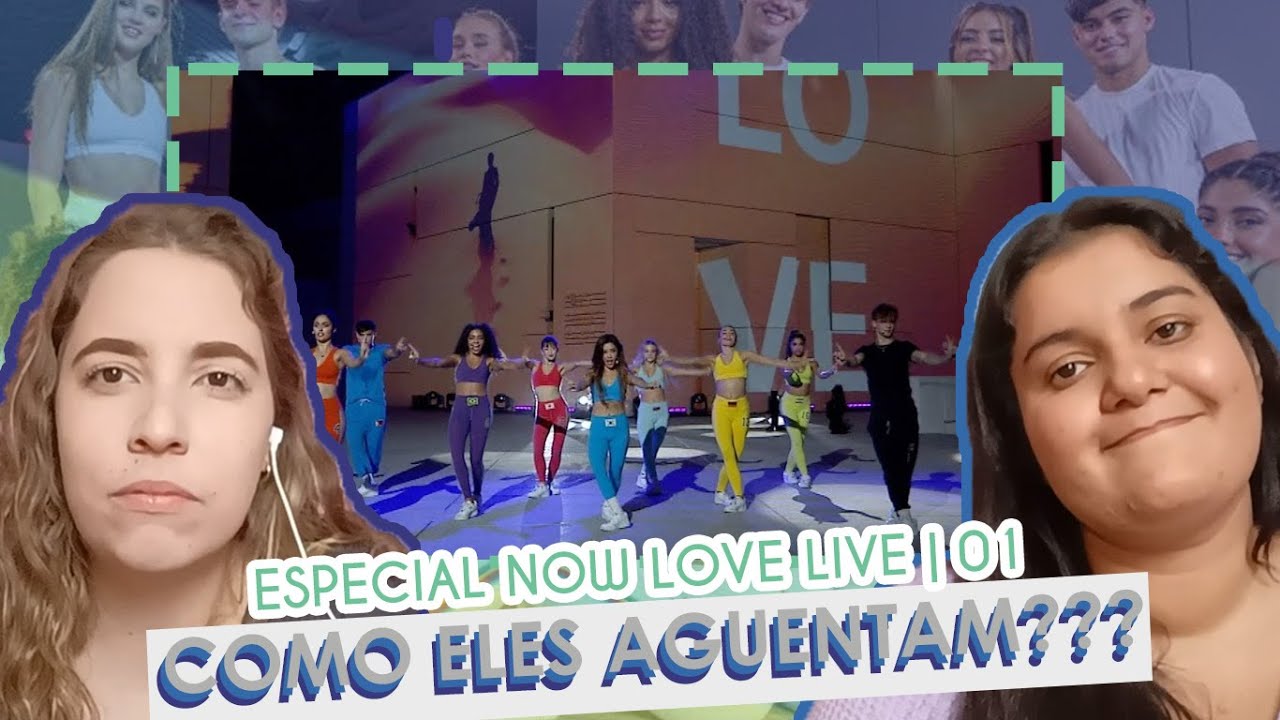 REACT Now Love Live From Abu Dhabi (Parte 01) - Now United | Precisa Mesmo?