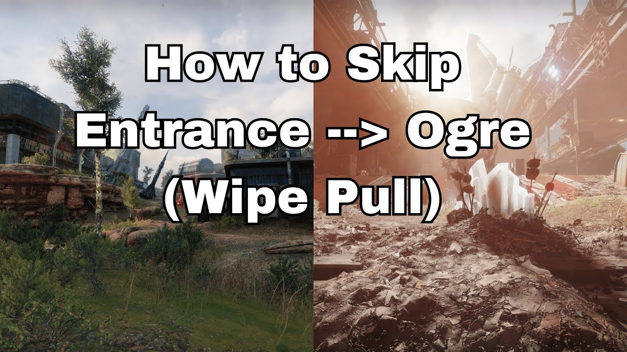 Destiny 2: Entrance to Ogre (Wipe Pull)