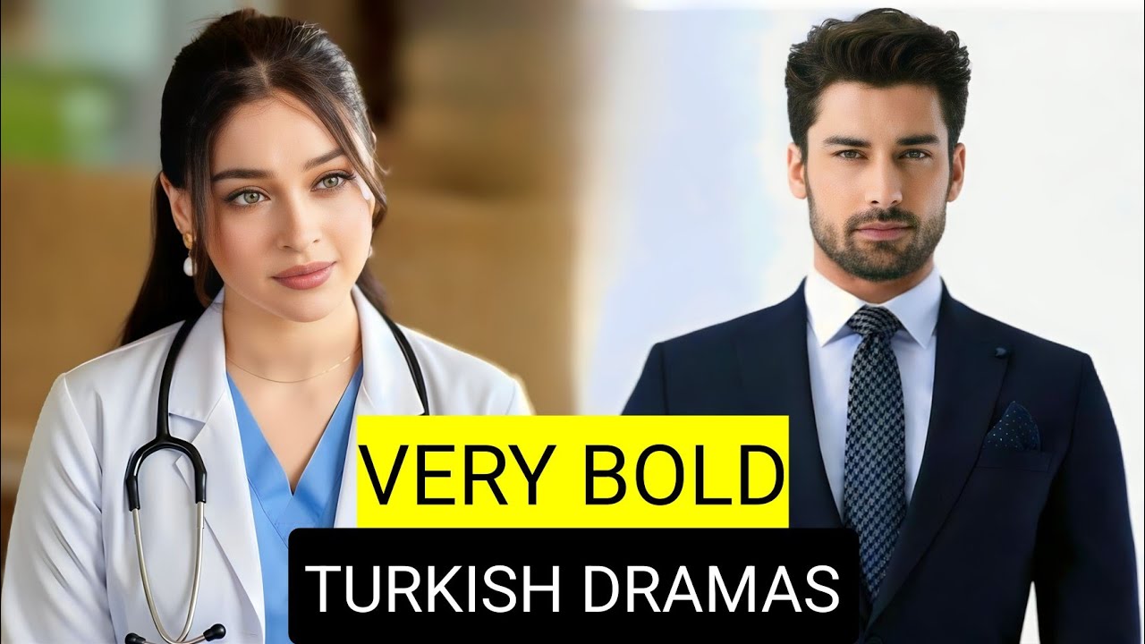 Top 8 Very Bold Turkish Drama Series
