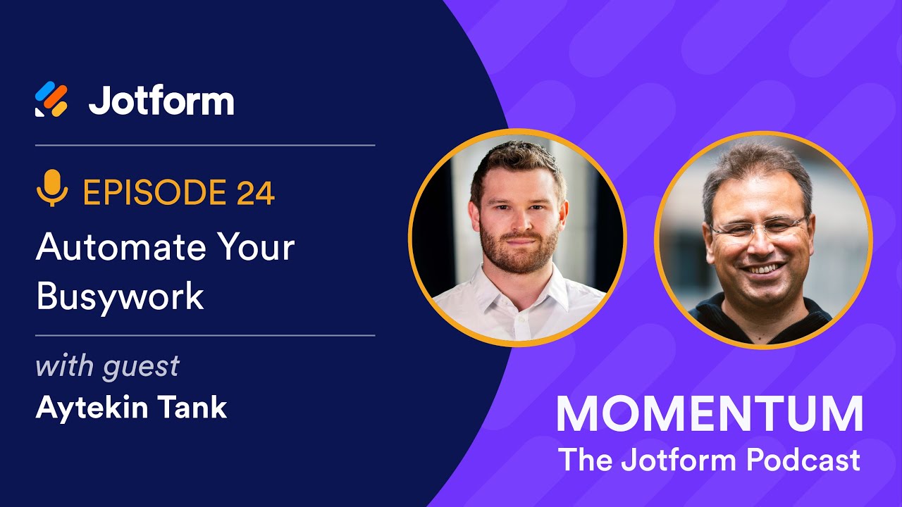 Momentum Episode 24: Automate Your Busywork with Aytekin Tank