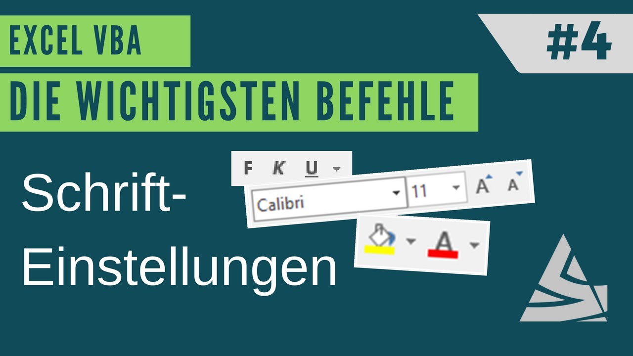 EXCEL VBA Die wichtigsten Befehle #4 -  Schrifteinstellungen (Fett, Kursiv, Farbe, Größe, ...)