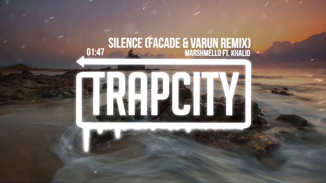 Marshmello - Silence ft. Khalid (Facade & Varun Remix)